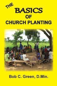 Cover image for The Basics of Church Planting