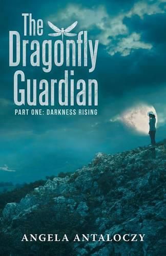 Cover image for The Dragonfly Guardian: Part One: Darkness Rising