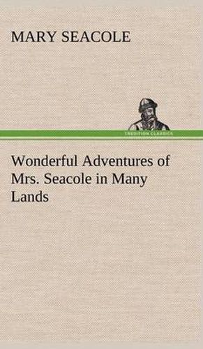 Wonderful Adventures of Mrs. Seacole in Many Lands