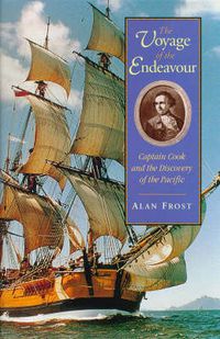 Cover image for Voyage of the Endeavour: Captain Cook and the discovery of the Pacific