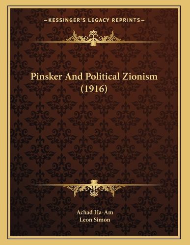 Pinsker and Political Zionism (1916)