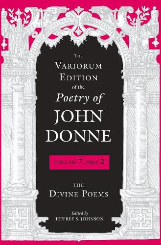Cover image for The Variorum Edition of the Poetry of John Donne: The Divine Poems