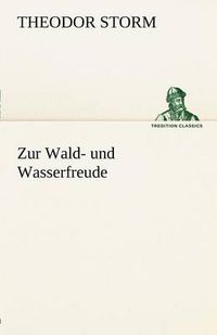 Cover image for Zur Wald- Und Wasserfreude
