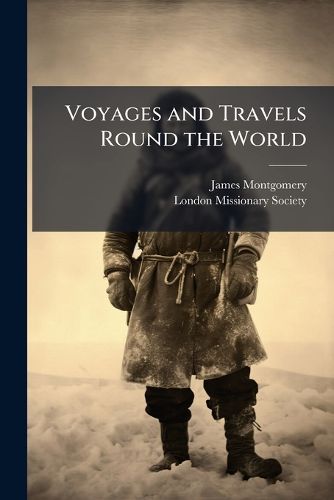 Cover image for Voyages and Travels Round the World