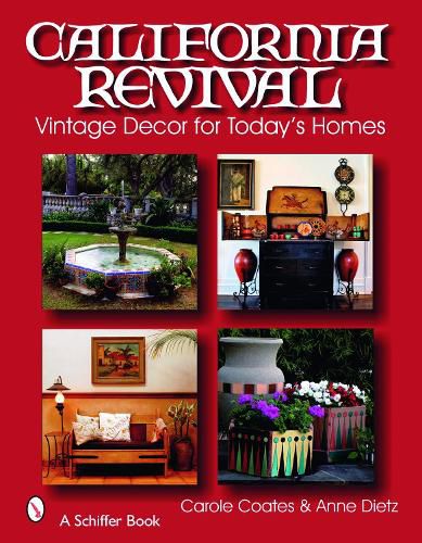 Cover image for California Revival: Vintage Decor for Today's Homes