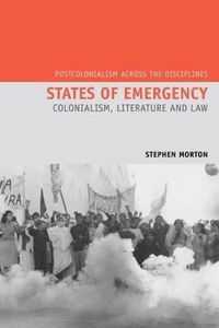 Cover image for States of Emergency: Colonialism, Literature and Law