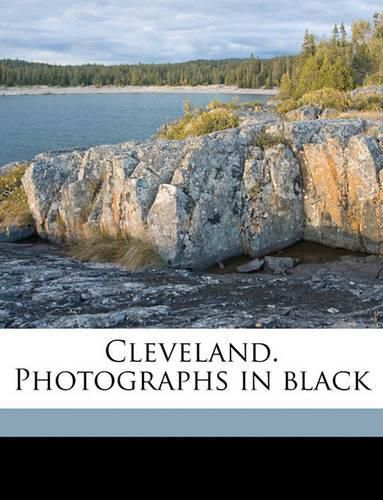 Cover image for Cleveland. Photographs in Black