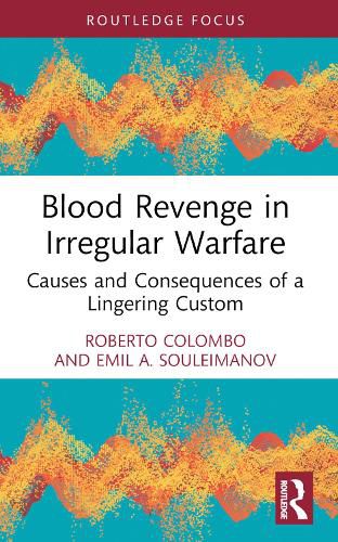 Blood Revenge in Irregular Warfare