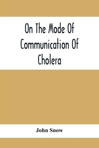 On The Mode Of Communication Of Cholera