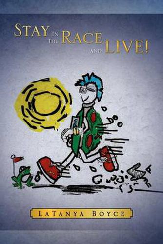 Cover image for Stay in the Race and Live!