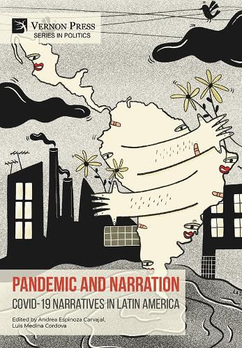 Pandemic and Narration: Covid-19 Narratives in Latin America