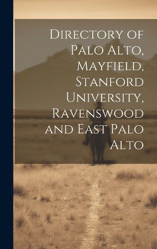 Directory of Palo Alto, Mayfield, Stanford University, Ravenswood and East Palo Alto