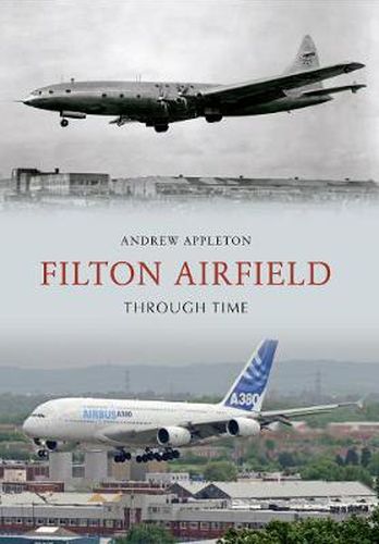 Cover image for Filton Airfield Through Time