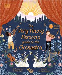 Cover image for The Very Young Person's Guide to the Orchestra: With 10 Musical Sounds!