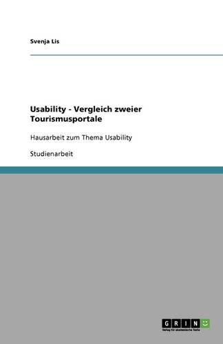 Cover image for Usability - Vergleich zweier Tourismusportale: Hausarbeit zum Thema Usability