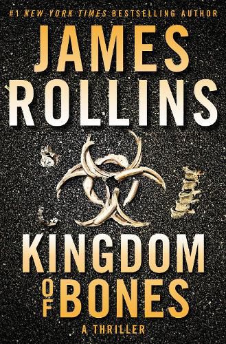 Kingdom of Bones: A Thriller