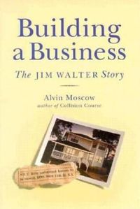 Cover image for Building a Business: The Jim Walter Story