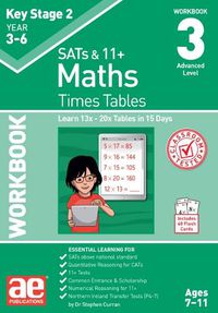 Cover image for KS2 Times Tables Workbook 3: 15 Day Learning Programme for 13x - 20x Tables