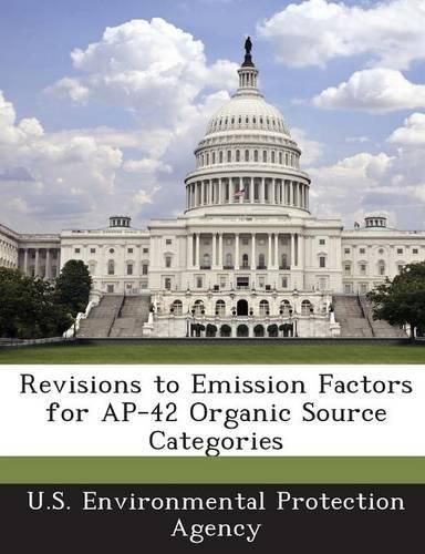 Cover image for Revisions to Emission Factors for AP-42 Organic Source Categories