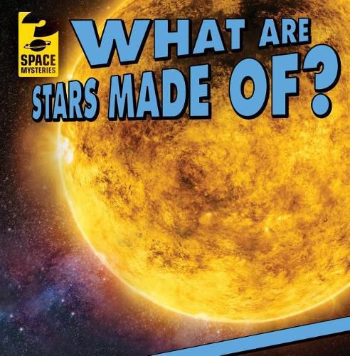 Cover image for What Are Stars Made Of?