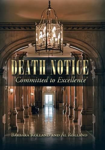 Cover image for Death Notice - 'Committed to Excellence