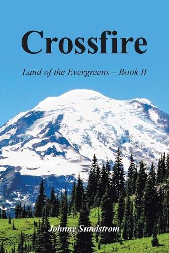 Cover image for Crossfire: Land of the Evergreens -- Book Ii