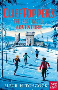 Cover image for Clifftoppers: The Frost Castle Adventure