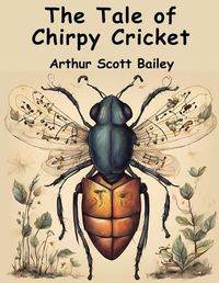 Cover image for The Tale of Chirpy Cricket