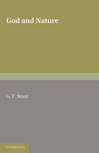 Cover image for God and Nature: The Second of Two Volumes Based on the Gifford Lectures Delivered in the University of Edinburgh in 1919 and 1921