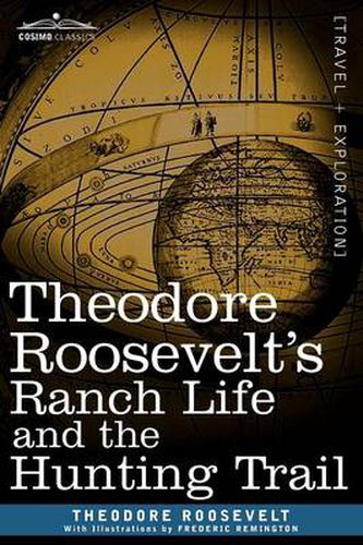 Cover image for Theodore Roosevelt's Ranch Life and the Hunting Trail