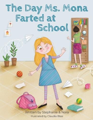 Cover image for The Day Ms. Mona Farted at School