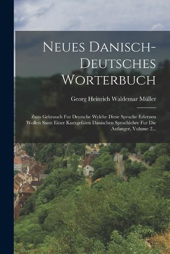 Cover image for Neues Danisch-deutsches Worterbuch