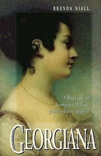 Cover image for Georgiana: A biography of Georgiana McCrae, painter, diarist, pioneer
