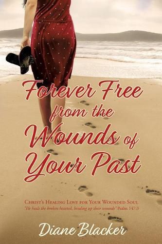 Cover image for Forever Free from the Wounds of Your Past