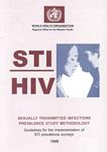 STI/ HIV Sexually Transmitted Infections Prevalence Study Methodology: Guidelines for the Implementation of STI Prevalence Surveys