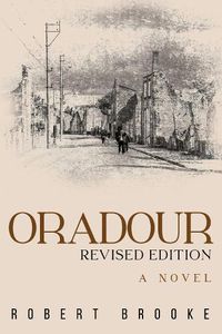 Cover image for Oradour: Revised edition