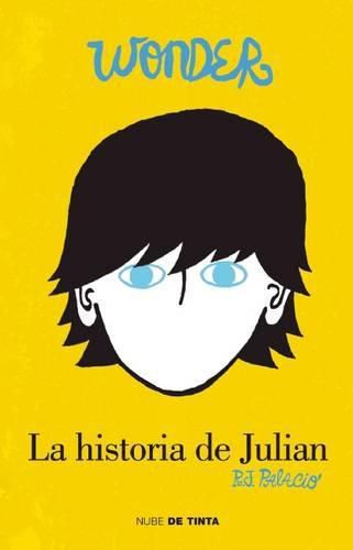Wonder: La historia de Julian / The Julian Chapter: A Wonder Story