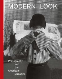 Cover image for Modern Look: Photography and the American Magazine