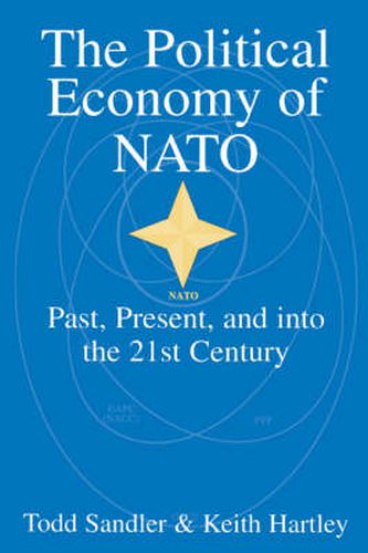 Cover image for The Political Economy of NATO: Past, Present and into the 21st Century