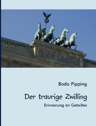 Cover image for Der traurige Zwilling: Erinnerung an Geteiltes
