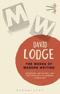 Cover image for The Modes of Modern Writing: Metaphor, Metonymy, and the Typology of Modern Literature