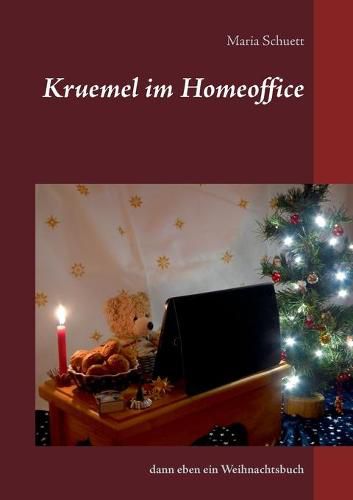 Cover image for Kruemel im Homeoffice: dann eben ein Weihnachtsbuch