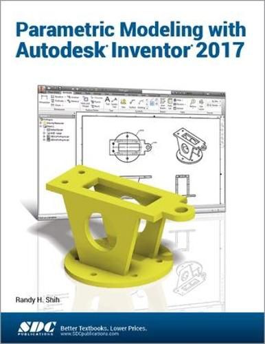 Cover image for Parametric Modeling with Autodesk Inventor 2017
