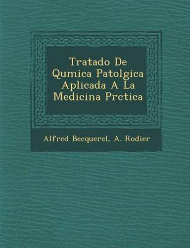 Cover image for Tratado de Qu Mica Patol Gica Aplicada a la Medicina PR Ctica