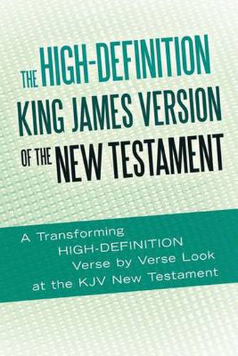 Cover image for The High-Definition King James Version of the New Testament: An HD Look at the KJV of the Bible