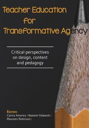 Cover image for Teacher Education for Transformative Agency: Critical Perspectives on Design, Content and Pedagogy