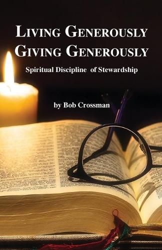 Cover image for Living Generously / Giving Generously: Spiritual Discipline of Stewardship