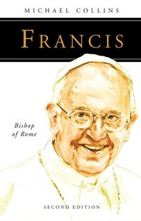 Cover image for Francis: Bishop of Rome