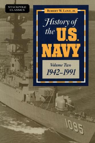 Cover image for History of the U.S. Navy: 1942-1991