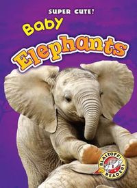 Cover image for Baby Elephants